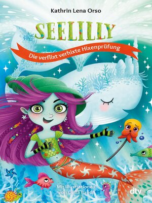 cover image of Seelilly – Die verflixt verhixte Hixenprüfung